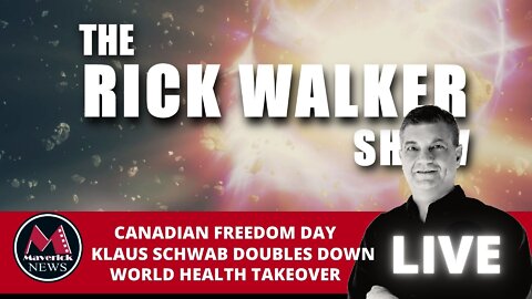 FREEDOM WEEKEND: ( LIVE COVERAGE OF FREEDOM PROTESTS - RICK WALKER SHOW )