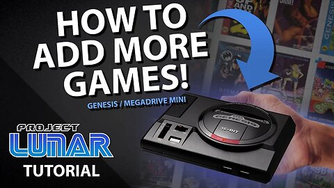 Project Lunar Tutorial For The Sega Genesis Mini - It's Finally Here!!