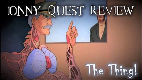 John Carpenter's The Thing But It's a Cartoon! The Real Adventures of Jonny Quest Episode REVIEW