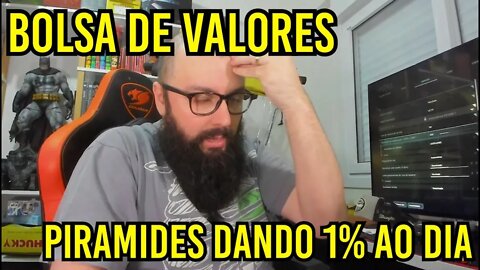 Bolsa De Valores, Golpe De Pirâmide 1% Ao Dia !