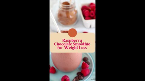 Raspberry Chocolate Smoothie for Weight Loss