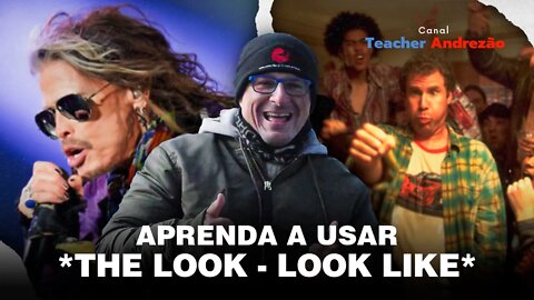 A diferença entre "the look" e "look like" - aprenda com música!