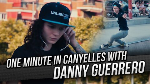 One Minute in Canyelles with Danny Guerrero