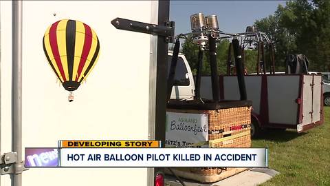 Hot air balloon pilot killed in accident