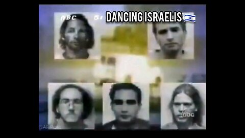 The Dancing Israelis - 9/11