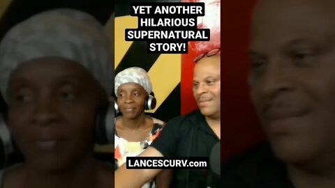 YET ANOTHER HILARIOUS SUPERNATURAL STORY! | @LANCESCURV