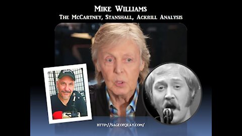 Sage of Quay™ - Mike Williams - The McCartney, Stanshall, Ackrill Analysis