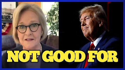 McCaskill ponders Iowa twist, NOT GOOD FOR DONALD TRUMP