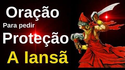 Oração para pedir proteção a Iansã -🪘🪘🙏