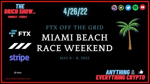 FTX OFF THE GRID - MIAMI BEACH RACE WEEKEND MAY 6 - 8, 2022