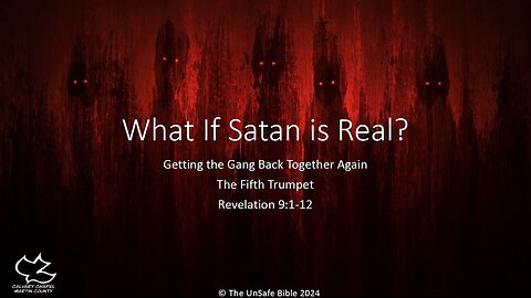 Revelation 9:1-12 What If Satan is Real?