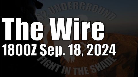 The Wire - September 18, 2024