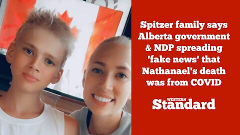 Family says Alberta government & NDP spreading ‘fake news’ that Nathanael’s death was from COVID