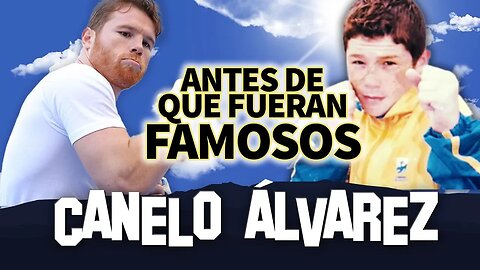 CANELO ALVAREZ | Antes De Que Fueran Famosos | BIOGRAFIA