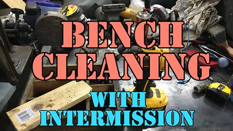 Bench Cleaning Video - With Intermission lol - Clean Bench Sick Mind