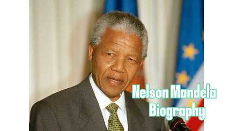 Nelson Mandela Biography