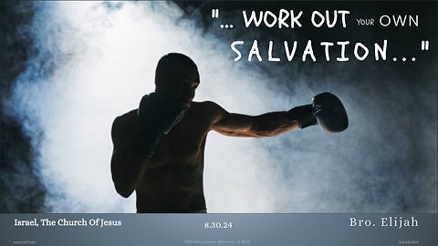 “... WORK OUT YOUR OWN SALVATION...”