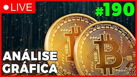 LIVE ANTES DO FECHAMENTO! - ANÁLISE CRIPTO #190 - #bitcoin #eth #criptomoedasaovivo