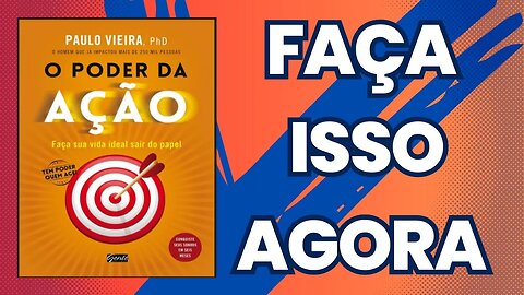 FACA ISSO AGORA O PODER DA ACAO MUDARA SUA VIDA [AUDIO2023]