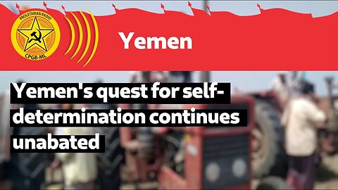 Yemen’s quest for self-determination continues unabated