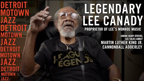 Lee Canady Talks Martin Luther King Jr & Cannonball Adderley