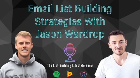 How To Build a Huge Email List With YouTube With Jason Wardrop