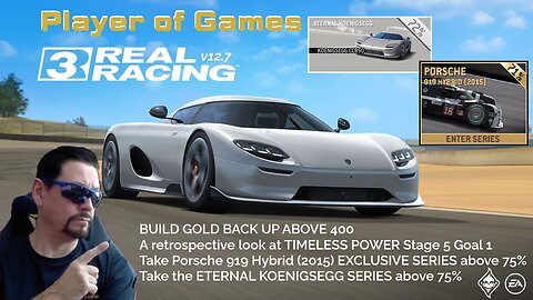 Player of Games: Real Racing 3 Update 12.7: BUILD GOLD BACK UP ABOVE 400!