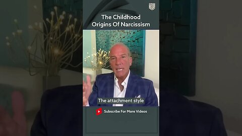 The Childhood Origins Of Narcissism