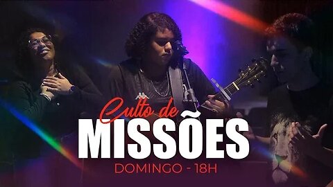 Culto de Missões - 16/07/2023