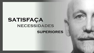 SATISFAÇA NECESSIDADES SUPERIORES, PAUL BRUNTON DUBLADO, MOTIVAÇÃO MESTRE