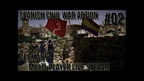 Hearts of Iron 4 - BICE Germany Multiplayer Live Stream 02 Spanish Civil War