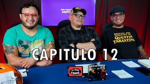 El Mero Fondo Capitulo 12