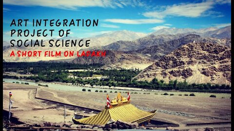 PPT ON ART INTEGRATED PROJECT (TOPIC-LADAKH)