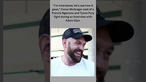 Conor McGregor backs Francis Ngannou ahead of his battle with Tyson Fury.