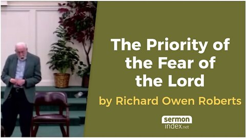 The Priority of the Fear of God by Richard Owen Roberts