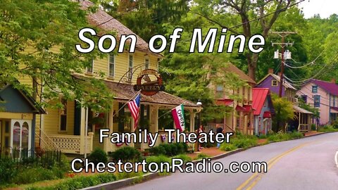 Son of Mine - Family Theater