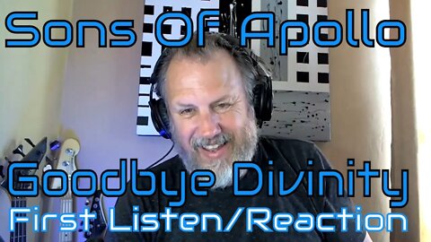 Sons Of Apollo - Goodbye Divinity - First Listen/Reaction