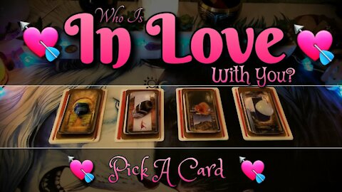 Who Is In Love With You? 💞 Pick A Card 💞 Timeless