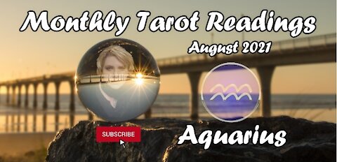 AQUARIUS "You are Thriving be Ready for this New Revelation!" August 2021 #Aquarius #Tarot #August