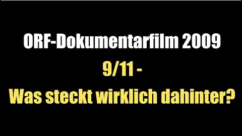 9/11 - Was steckt wirklich dahinter? (ORF I Dokumentarfilm I 2009)