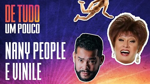 NANY PEOPLE E MARCUS VINILE - DE TUDO UM POUCO - 20/01/21