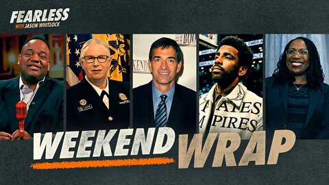 Kyrie Irving, John Stockton, Ketanji Brown Jackson & Much More | The Whitlock Weekend Wrap