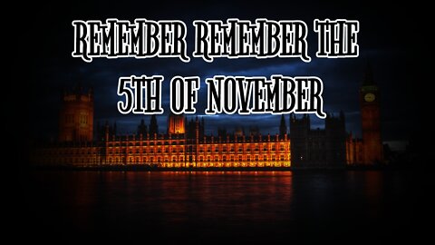 Remember Remember The 5th November....