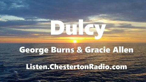 Dulcy - George Burns & Gracie Allen - Lux Radio Theater