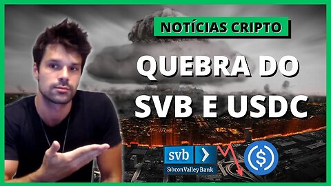 Notícias Crypto: Quebra do SVB, Perda de paridade do USDC