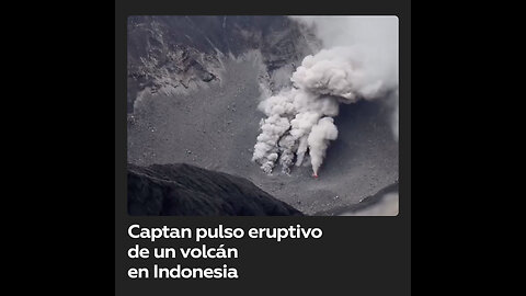 Capturan la actividad respiratoria del volcán Dukono en Indonesia