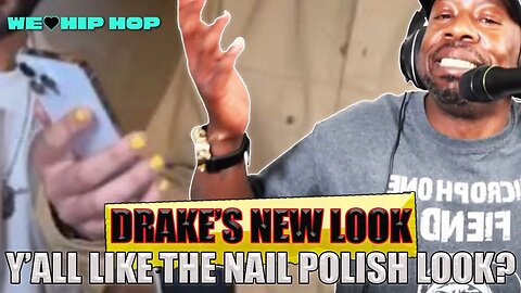 DRAKE Shows Off New Nail Polish Look