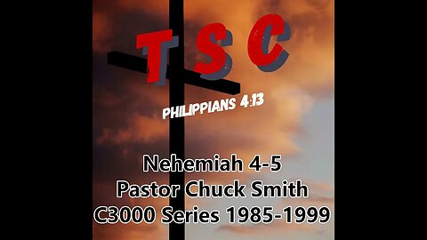 002 Nehemiah 4-5 | Pastor Chuck Smith | 1985-1999 C3000 Series