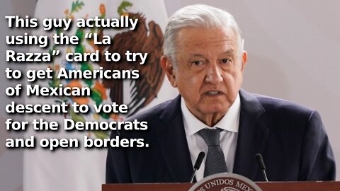 Mexico’s President Tells Americans Not to Vote for Republicans Over New Texas Deport Illegals Policy