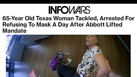 ⁣VIDEO: Maskless Woman Assaulted/Handcuffed in Texas After Mask Mandate Lifted